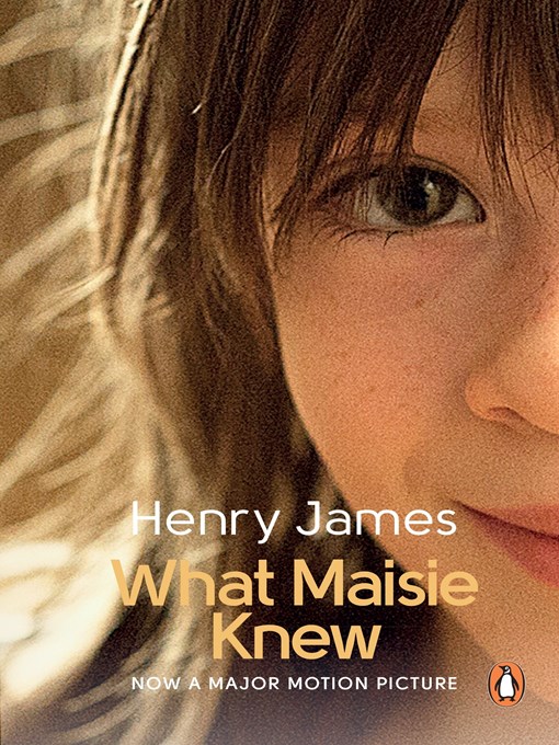 Title details for What Maisie Knew by Henry James - Wait list